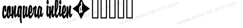 conquera inlien字体转换
